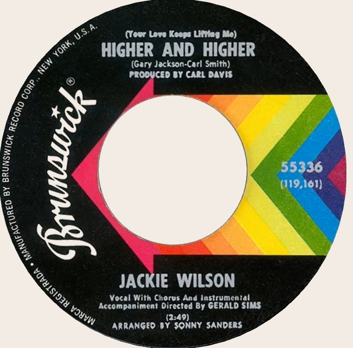 45 rpm Your love keeps lifting me  higher and higher  Jackie Wilson