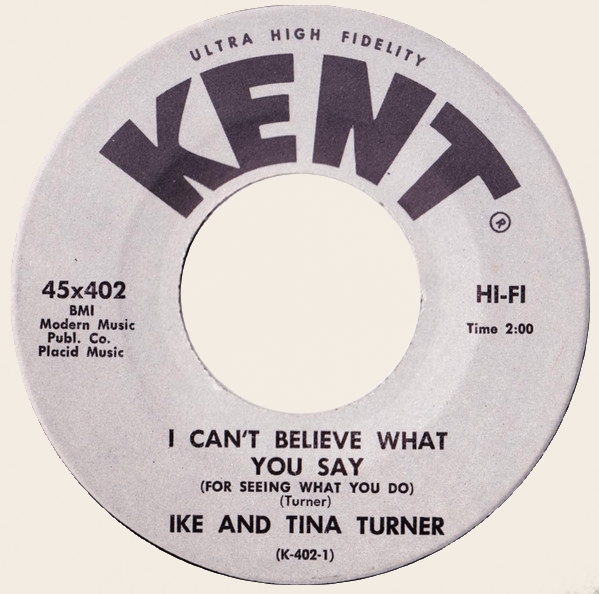 45 rpm I can't beleive what you say  Ike and Tina Turner  