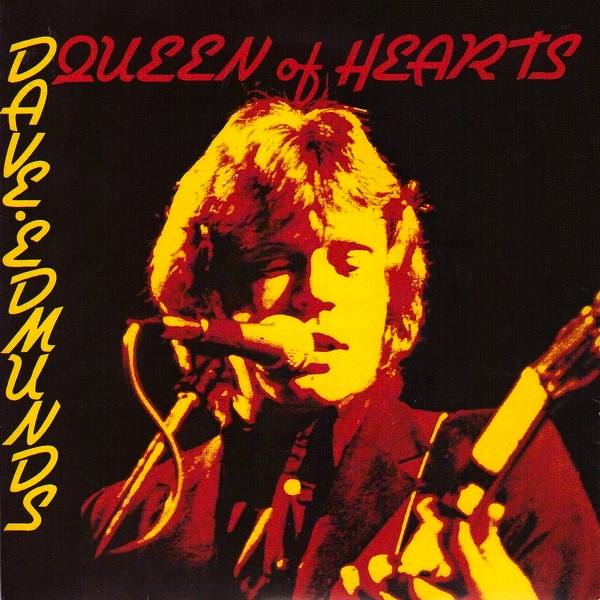 45 rpm Queen of hearts  Dave Edmunds