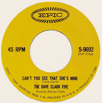 45 rpm Can't you see that she's mine  The Dave Clark Five  