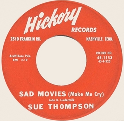 45 rpm  Sad movies  Sue Thompson