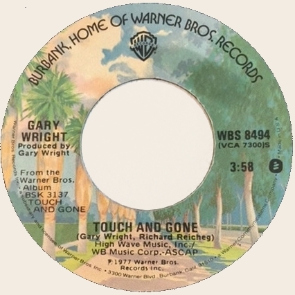 45 rpm Touch and gone  Gary Wright