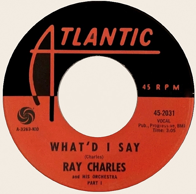 45 rpm What'd I say  Ray Charles