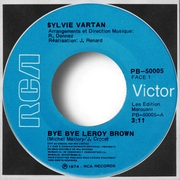 Sylvie Vartan SP Canada  "Bye bye leroy Brown"  RCA  50 005 Ⓟ 1974