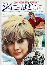 Affiche japonaise du film "D'où viens-tu Johnny" 1963